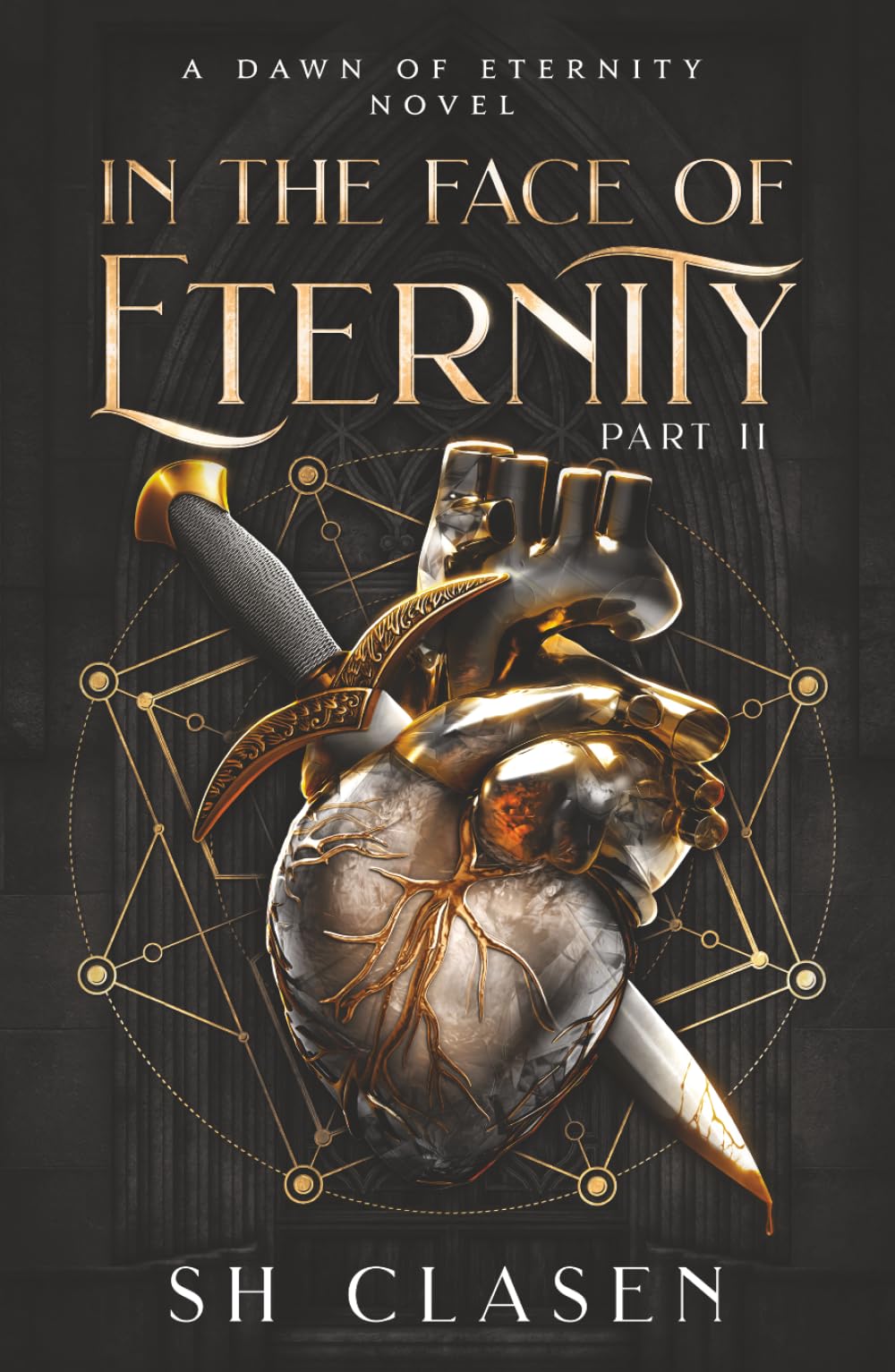 In the Face of Eternity: Part 2 (Dawn of Eternity Novels)