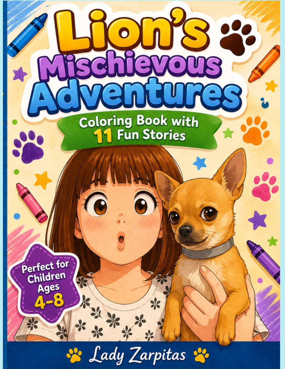 Lion's Mischief: A Coloring Book with 11 Fun Stories: Lion's Mischief: A Coloring Book with 11 Fun Stories (Lion's Adventures)