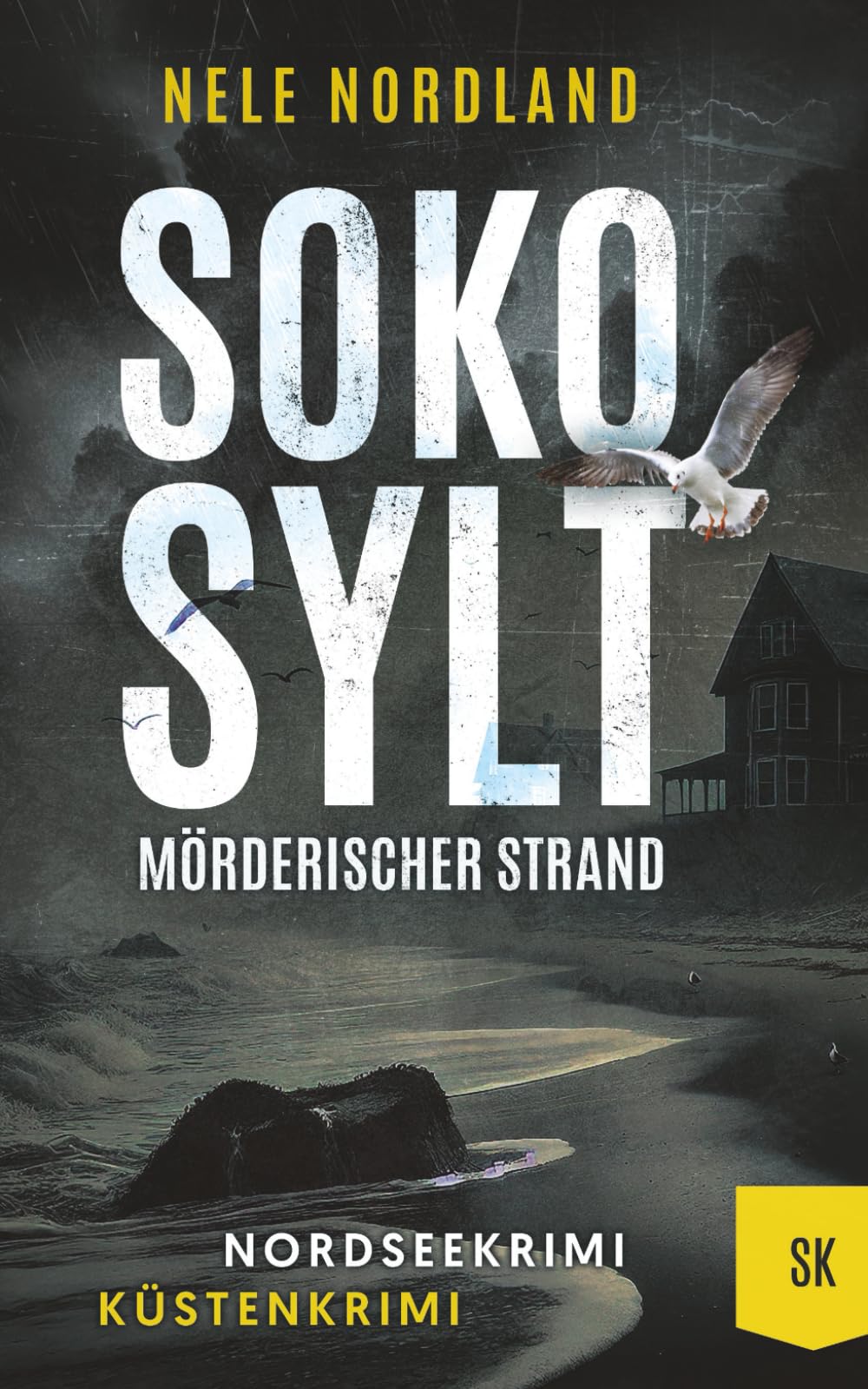 SOKO SYLT - Mörderischer Strand: Nordseekrimi Küstenkrimi (Berger & Claasen ermitteln 11) (SYLT KRIMI)