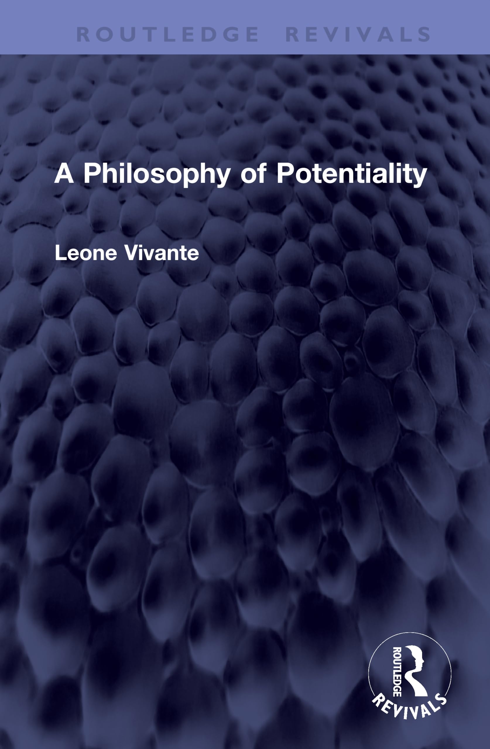 A Philosophy of Potentiality (Routledge Revivals)