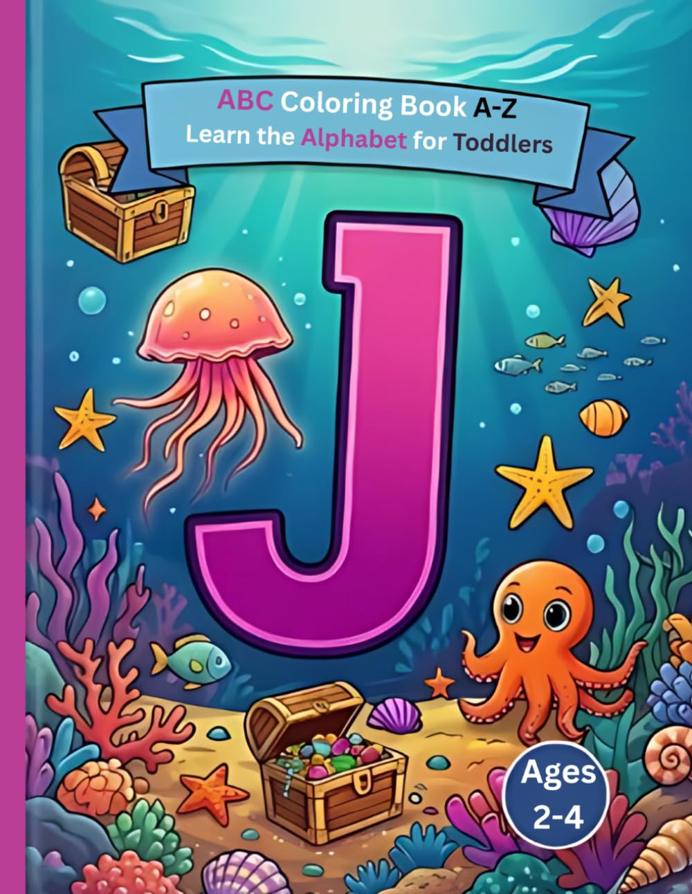 ABC Coloring Book: A-Z Learn the Alphabet for Toddlers Coloring Book Ages2-4