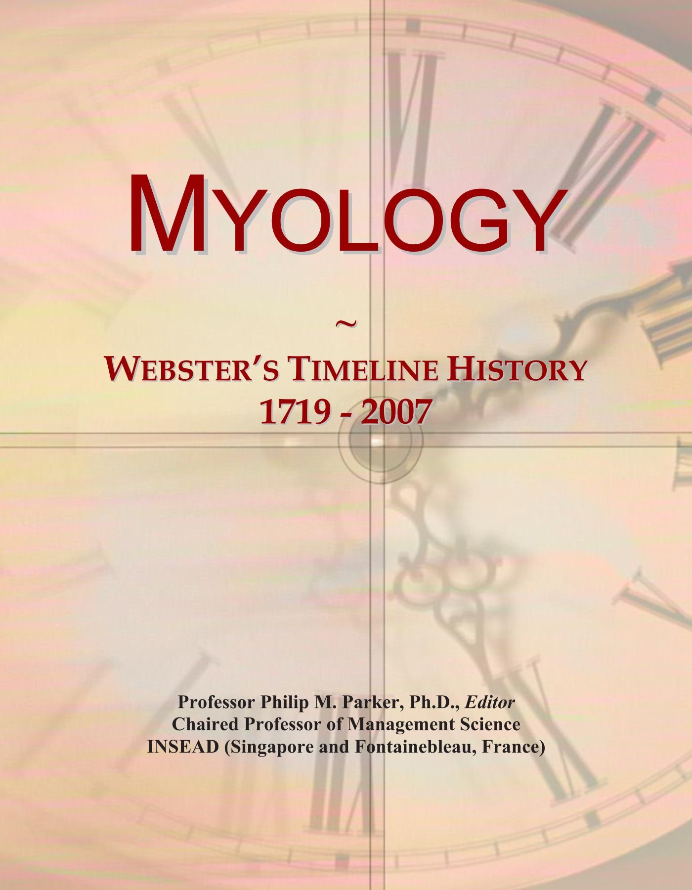 Myology: Webster's Timeline History, 1719 - 2007