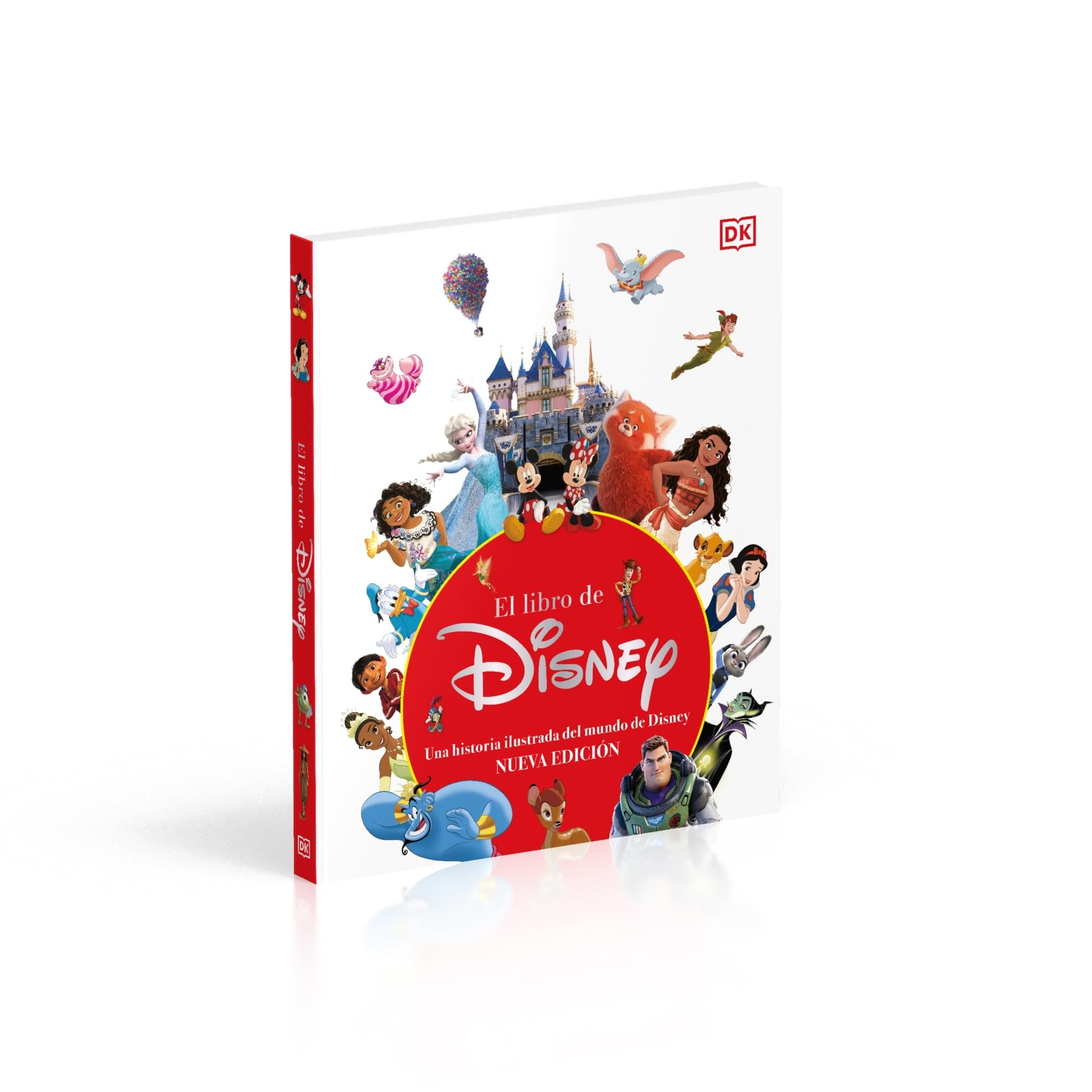 El libro de Disney (nueva edición): Una historia ilustrada del mundo de Disney