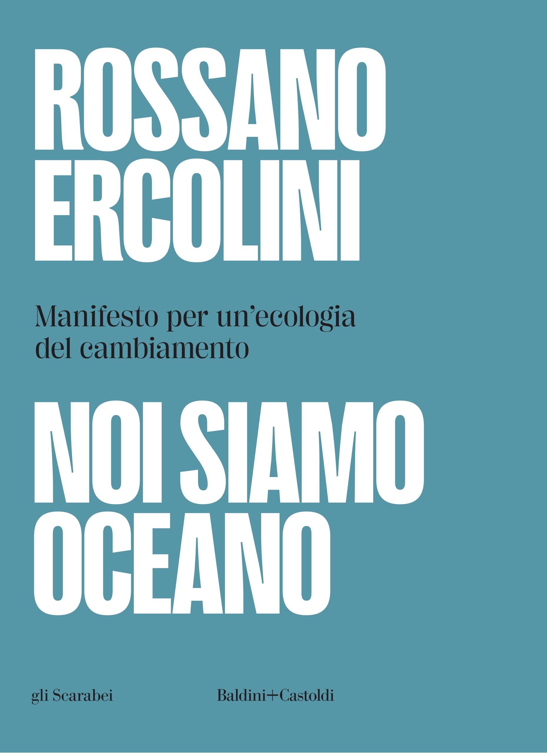 Noi Siamo Oceano. Manifesto Per Un'ecologia Del Cambiamento - 4