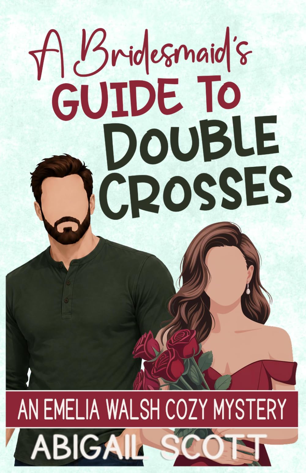 A Bridesmaid’s Guide to Double Crosses: An Emelia Walsh Cozy Mystery (Emelia Walsh Sutton Cozy Mysteries)