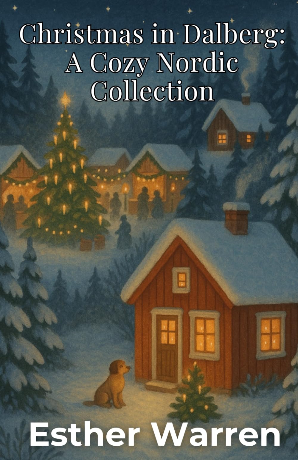 Christmas in Dalberg: A Cozy Nordic Collection (Tales of Dalberg)