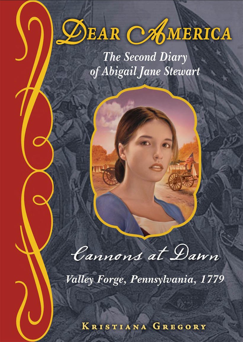 Dear America: Cannons at Dawn: The Second Diary of Abigail Jane Stewart