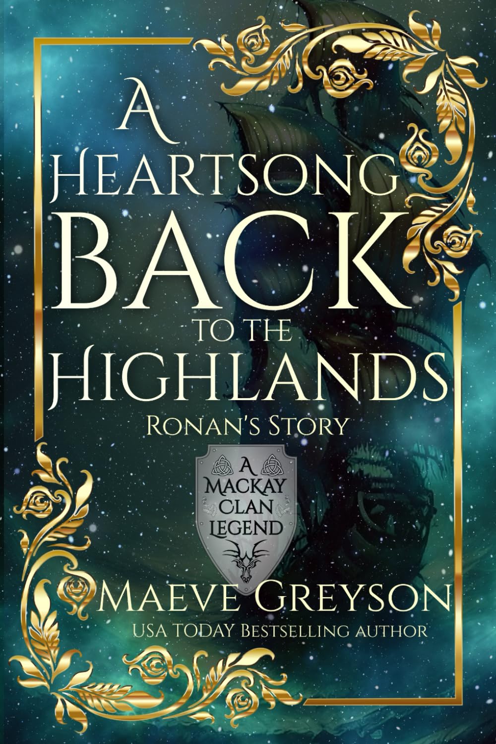 A Heartsong Back to the Highlands - Ronan’s Story - (A MacKay Clan Legend) - A Scottish Fantasy Romance