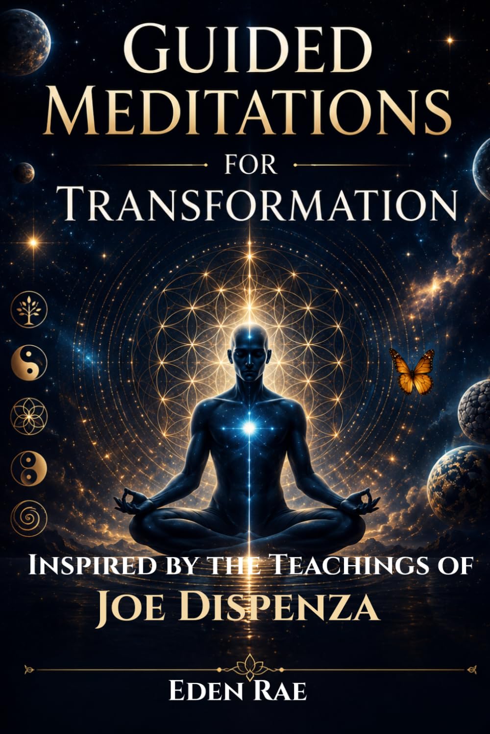 Guided Meditations for Transformation: Inspired by the teachings of Joe Dispenza