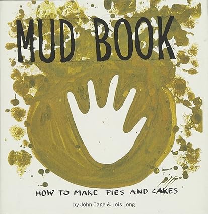 Mud Book: How to Make Pies and Cakes