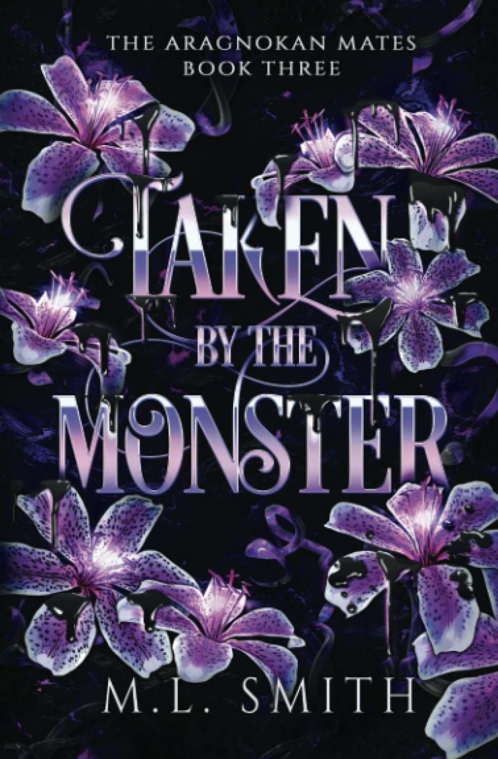 Taken By The Monster (The Aragnokan Mates) Paperback – August 12, 2023