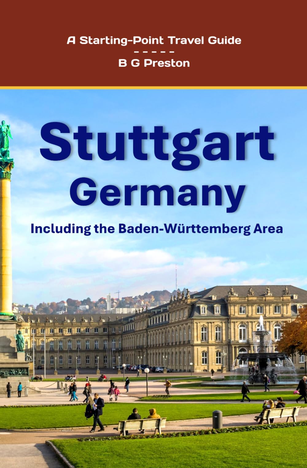 Stuttgart, Germany: Including the Baden-Württemberg Area: 18 (Starting-Point Travel Guides)