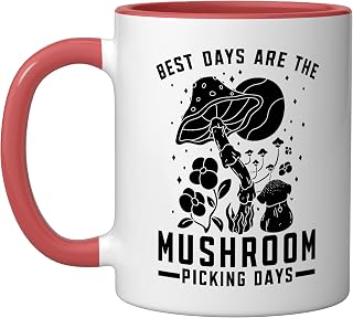 Best Days Are The Mushroom Picking Days Shrooms Ceramic Mug, Red/White
