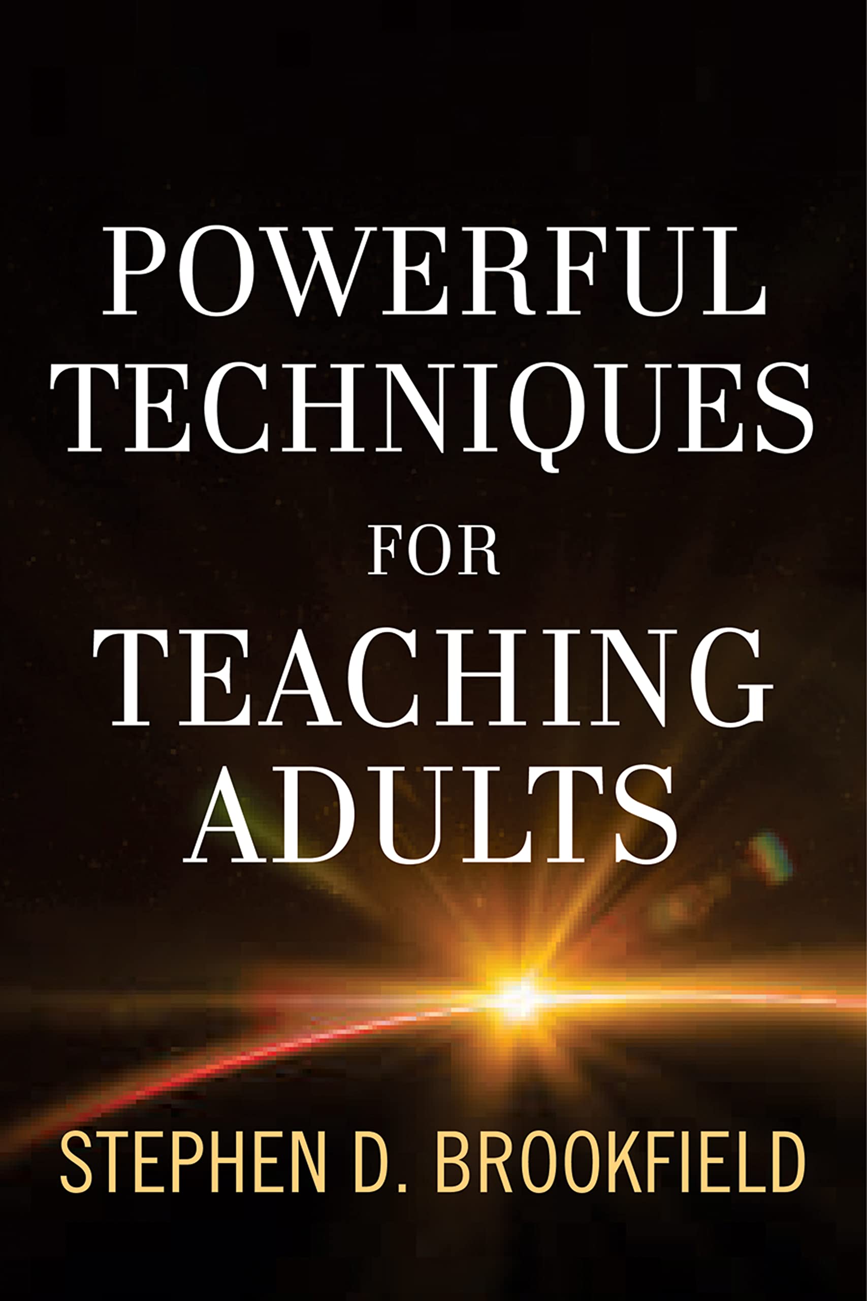 Powerful Techniques for Teaching Adults (Jossey Bass: Adult & Continuing Education)