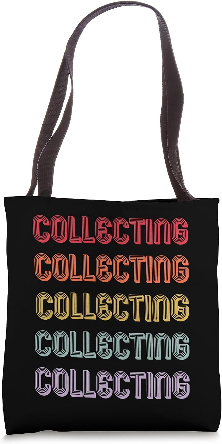 Collecting Tote Bag