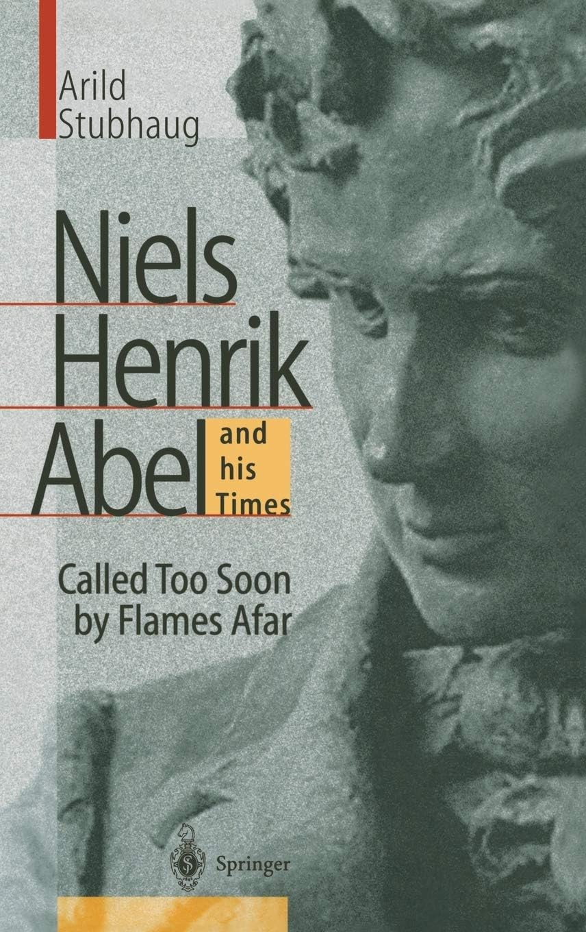 Niels Henrik Abel and his Times