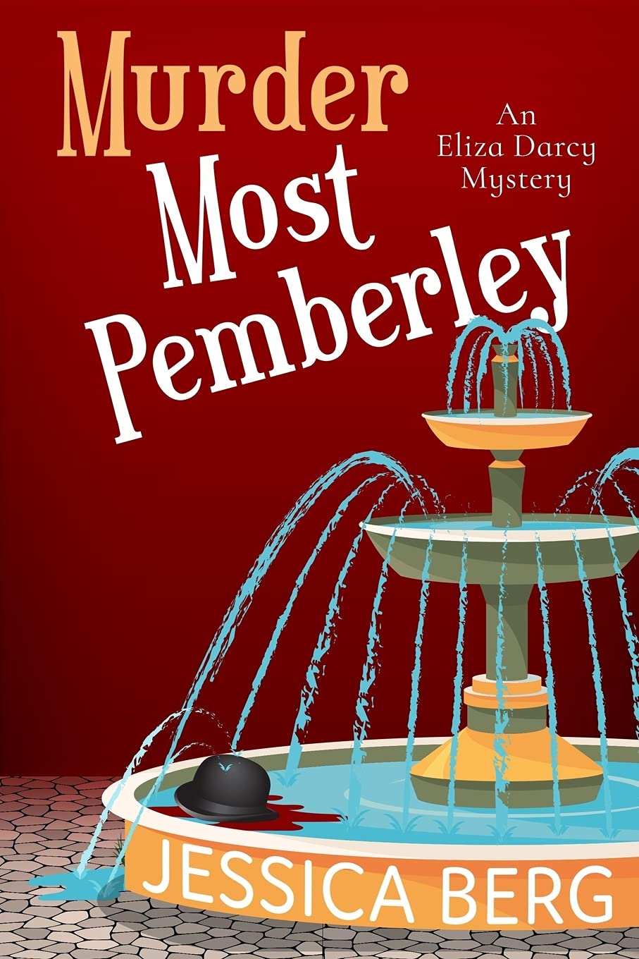 Murder Most Pemberley: 1 (Eliza Darcy Mysteries)