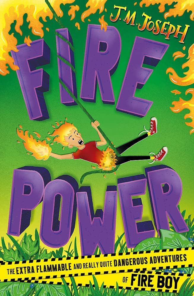 Hodder Children's Books Fire Boy: Fire Power: 3