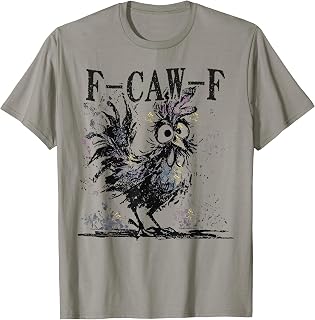 Funny F-Caw-F Chicken FCAWF Rooster Halloween Bird Crow T-Shirt