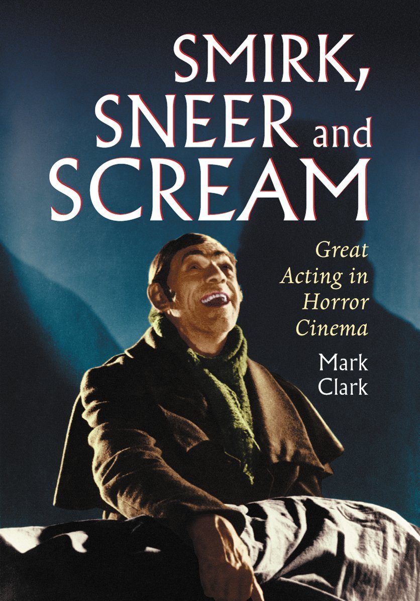 Smirk, Sneer and Scream: Great Acting in Horror Ci