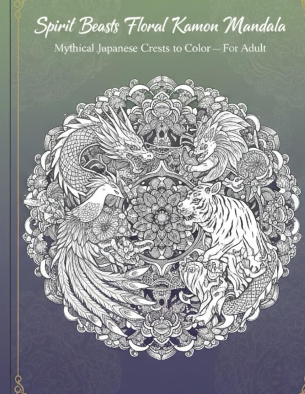 Spirit Beasts Floral Kamon Mandala: Mythical Japanese Crests to Color — For Adult