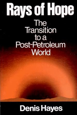 Rays of Hope: The Transition to a Post-Petroleum World