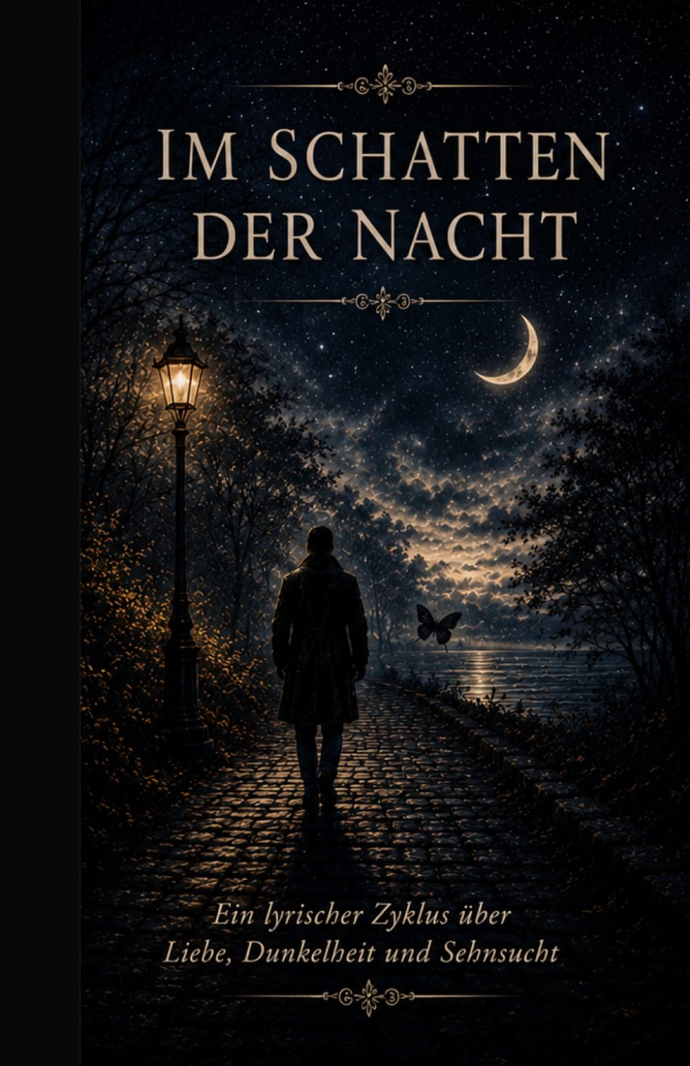Im Schatten der Nacht: Ein Gothic-Zyklus über Liebe, Dunkelheit und Sehnsucht