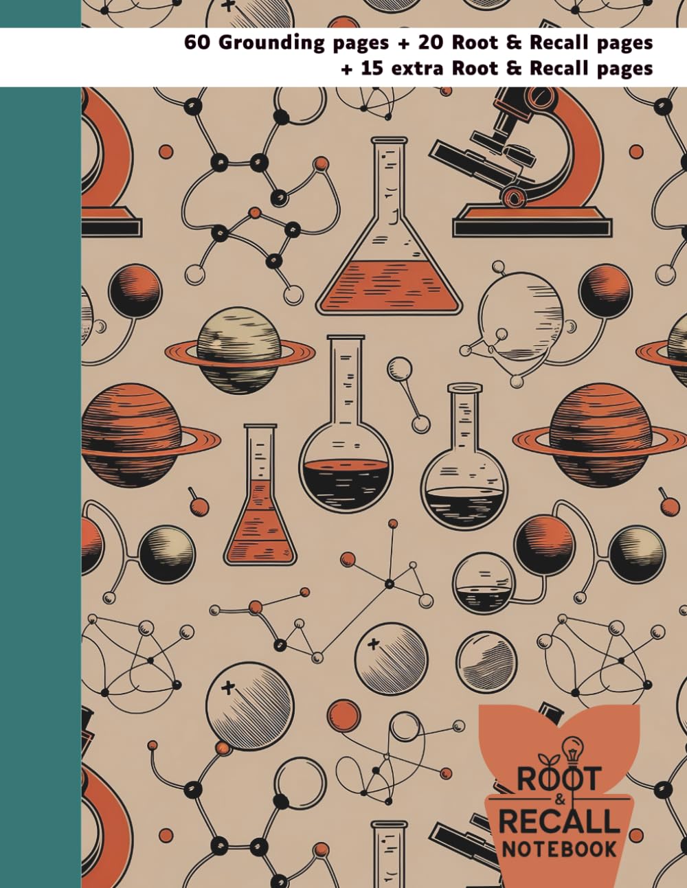 Root & Recall Notebook: For Evolving Learners: A Guided Study Notebook for High School, College, and Lifelong Learners to Deepen Focus, Retention, and Understanding (Tech 3A)