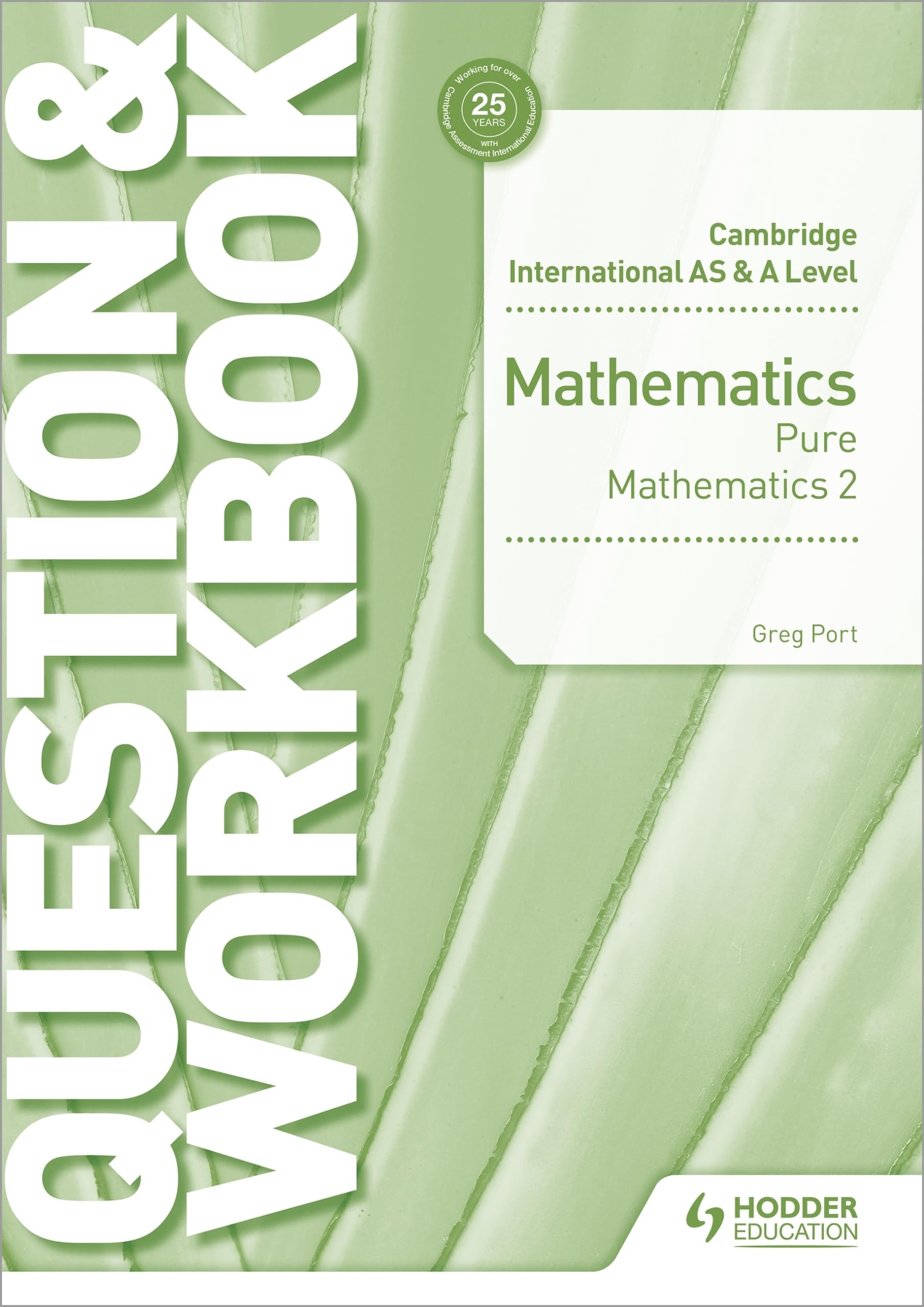Cambridge International as & a Level Mathematics P: Hodder Education Group