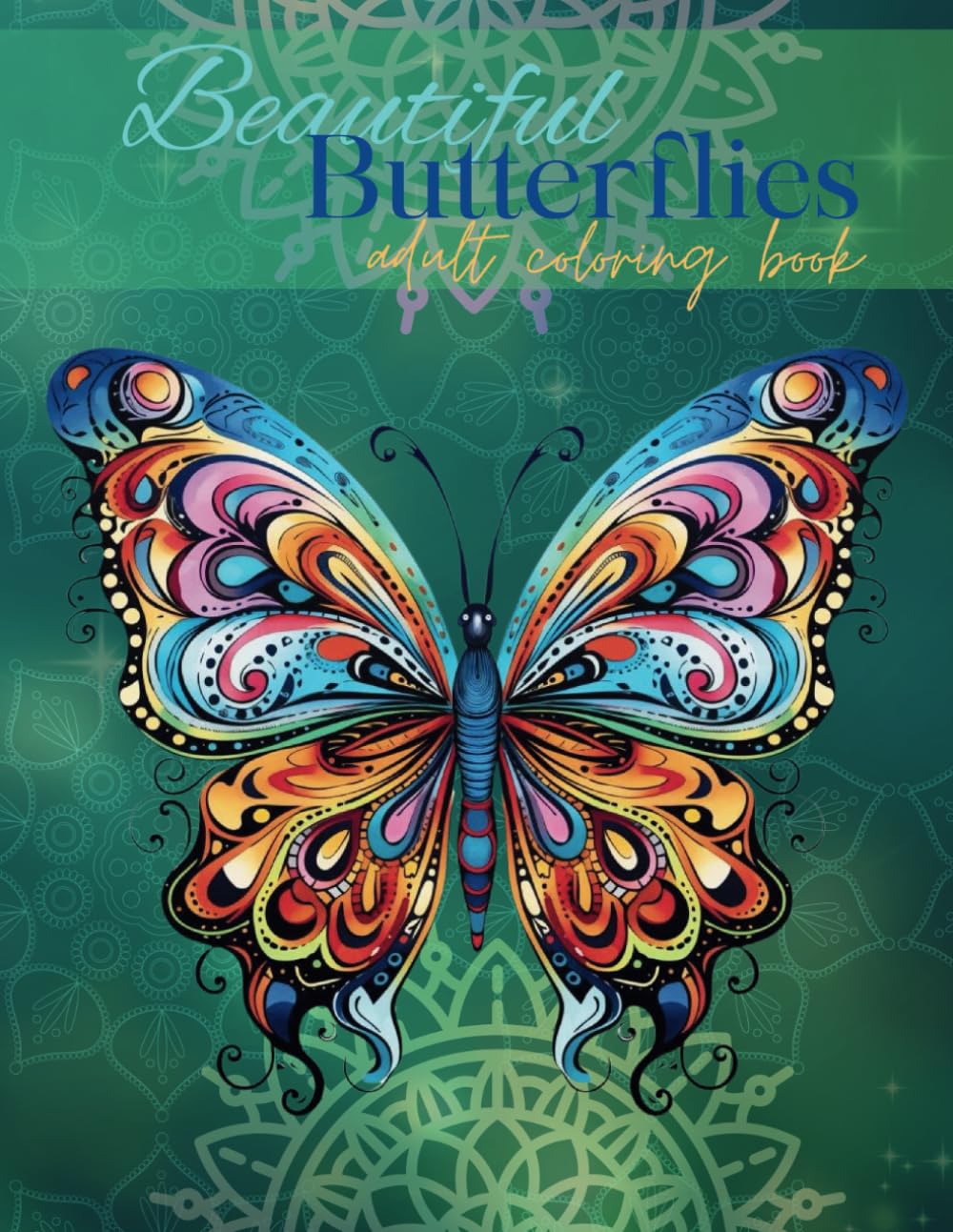 Beautiful Butterflies: coloring book for adults and children (mandalas)