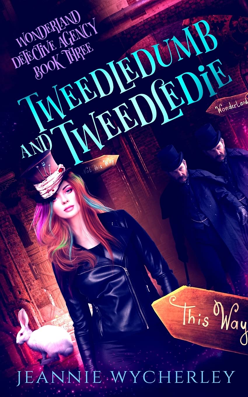 Tweedledumb and Tweedledie: A Paranormal Cozy Witch Detective Mystery: 3 (Wonderland Detective Agency)