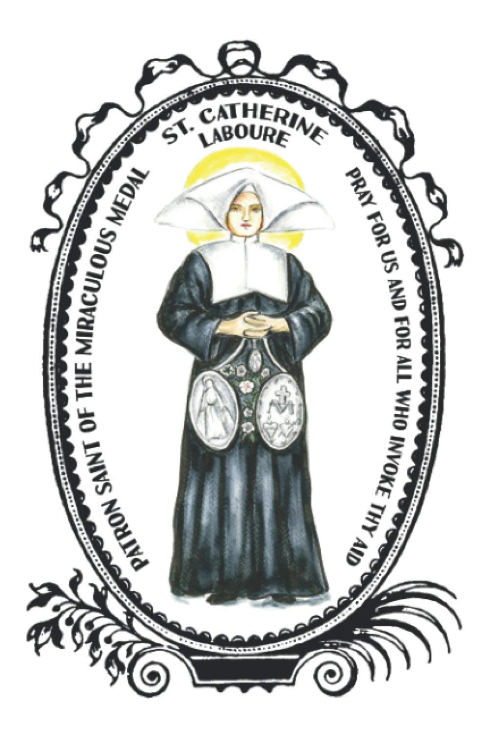 Saint Catherine Laboure Patron of The Miraculous Medal Lined Notebook Journal