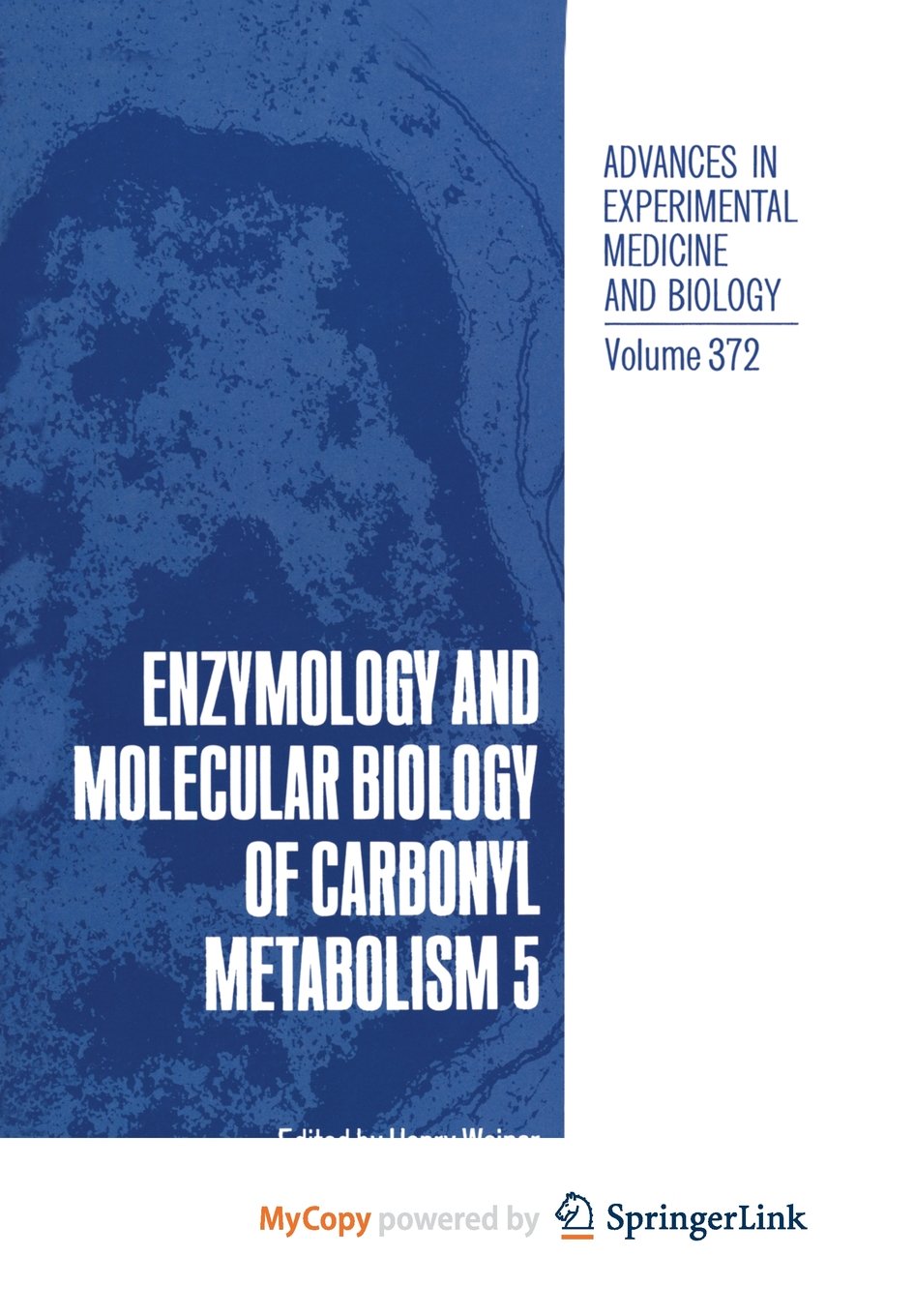 Enzymology and Molecular Biology of Carbonyl Metabolism 5