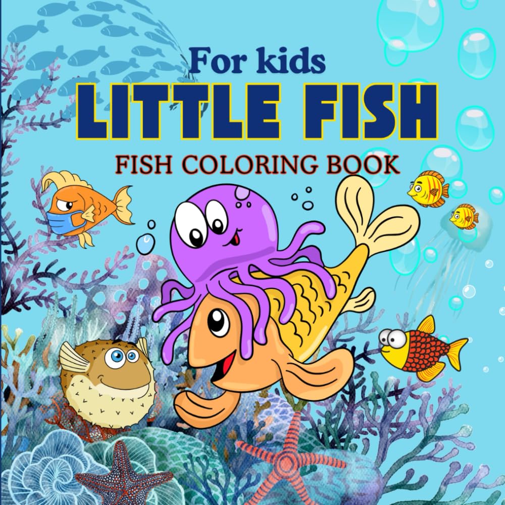 Little Fish: FISH COLORING BOOK Little Fish For kids