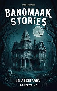 Bangmaak Stories: in Afrikaans (Afrikaans Edition)