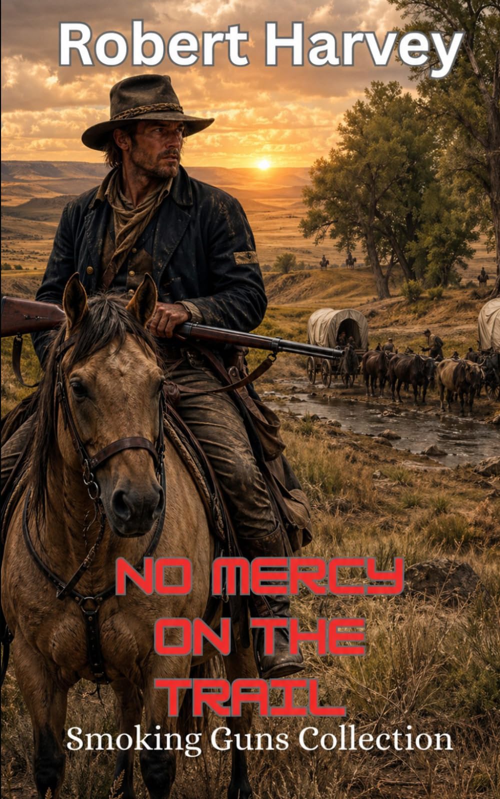 No Mercy on the Trail: Smoking Guns Collection, Western Action & Adventure