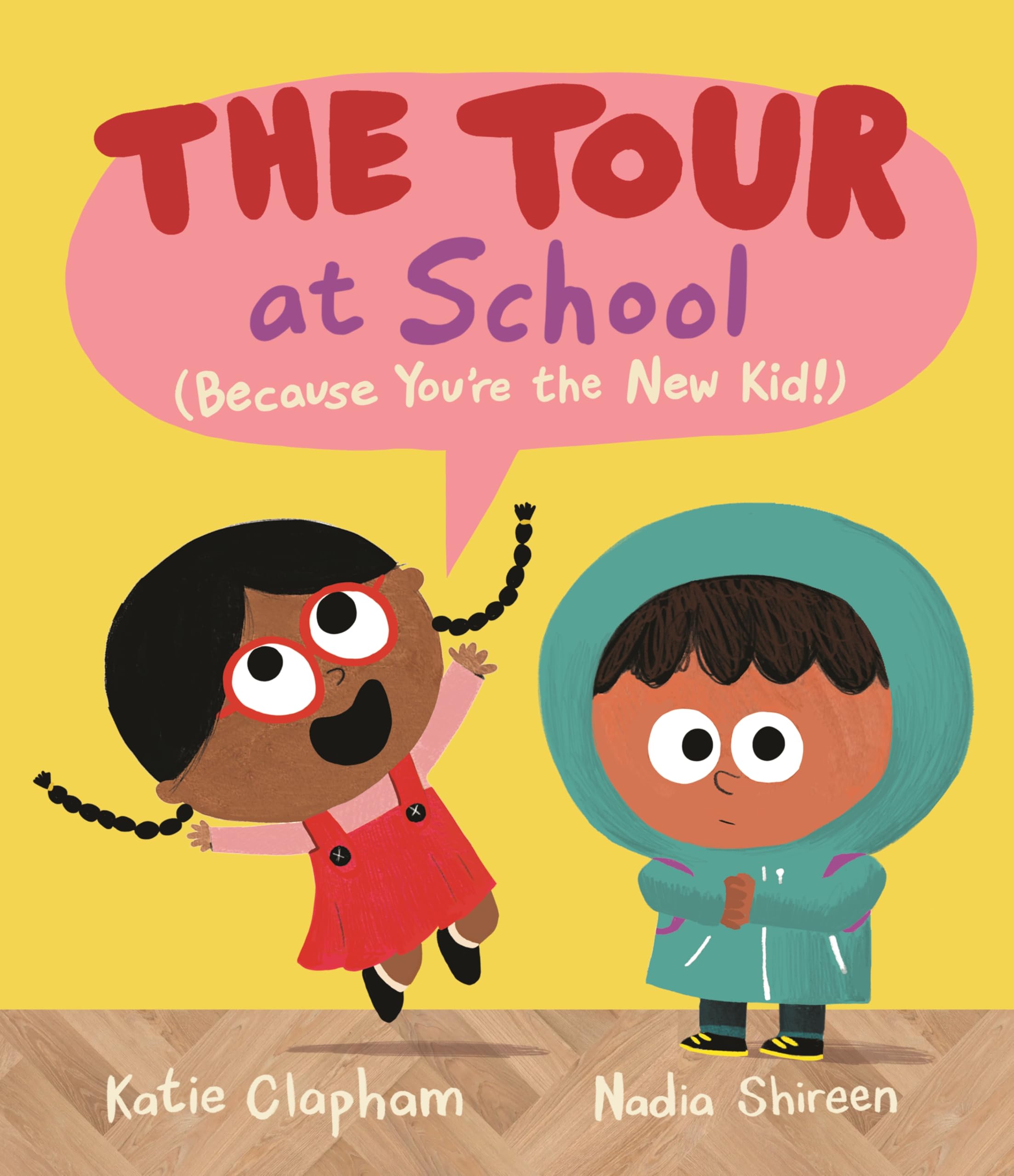 The Tour at School: Because You're the New Kid!: A reassuring (and funny!) guide for anxious children starting at a new school or nursery
