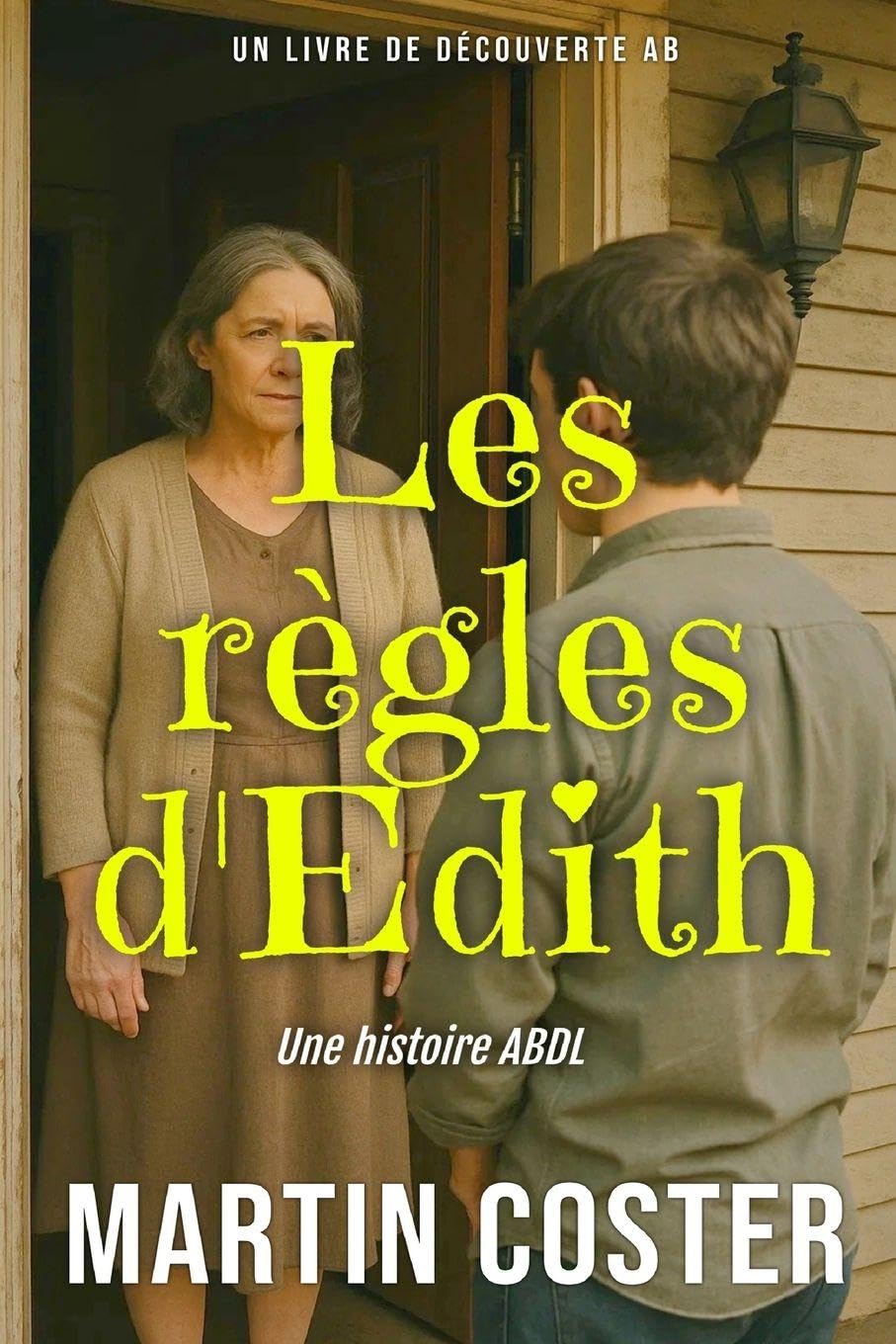 Les règles d'Edith: Une histoire de couches pour bébé sissy ABDL femdom