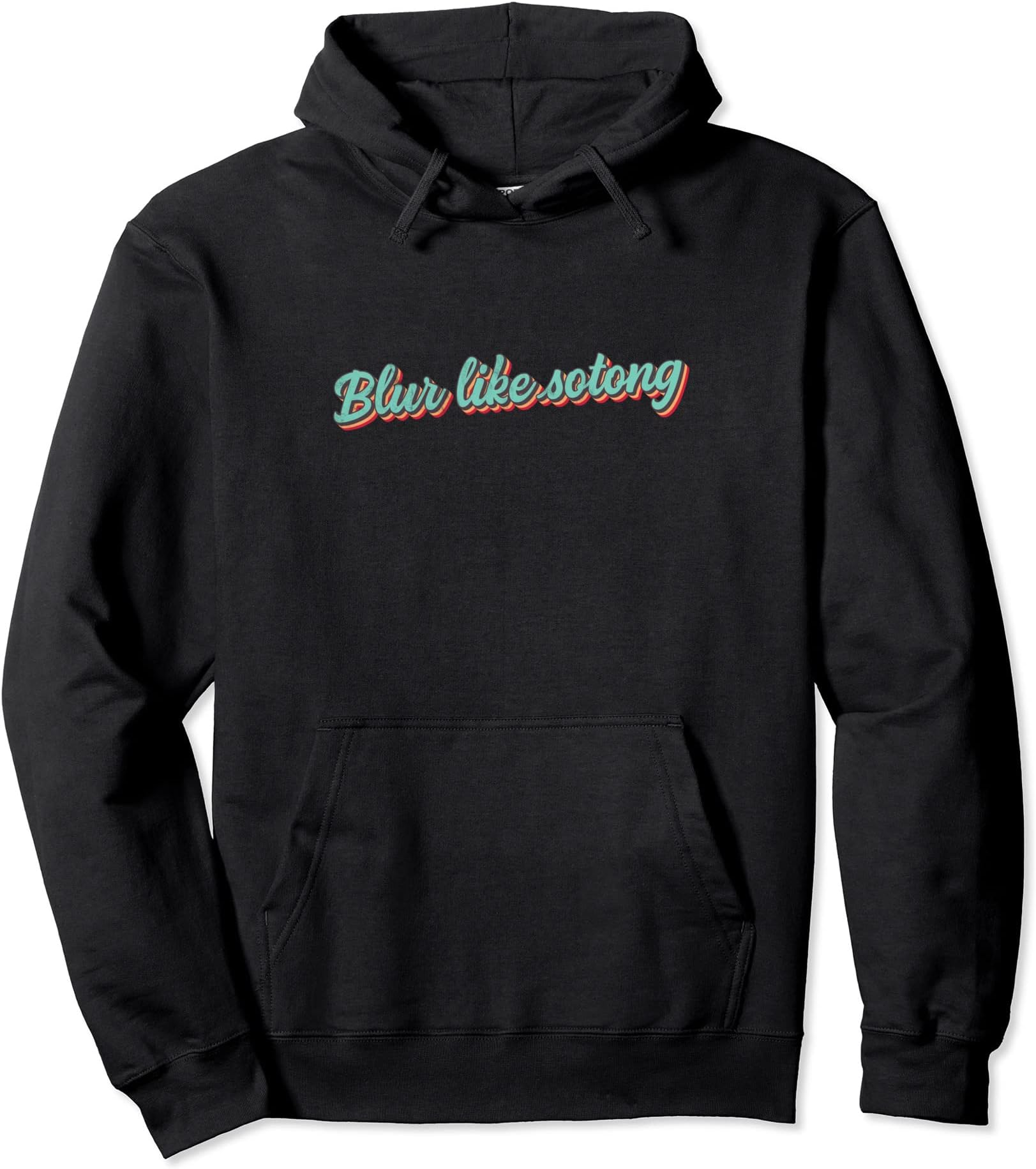 Blur Like Sotong - Singapore Singlish Malaysia Tamil Retro Pullover Hoodie