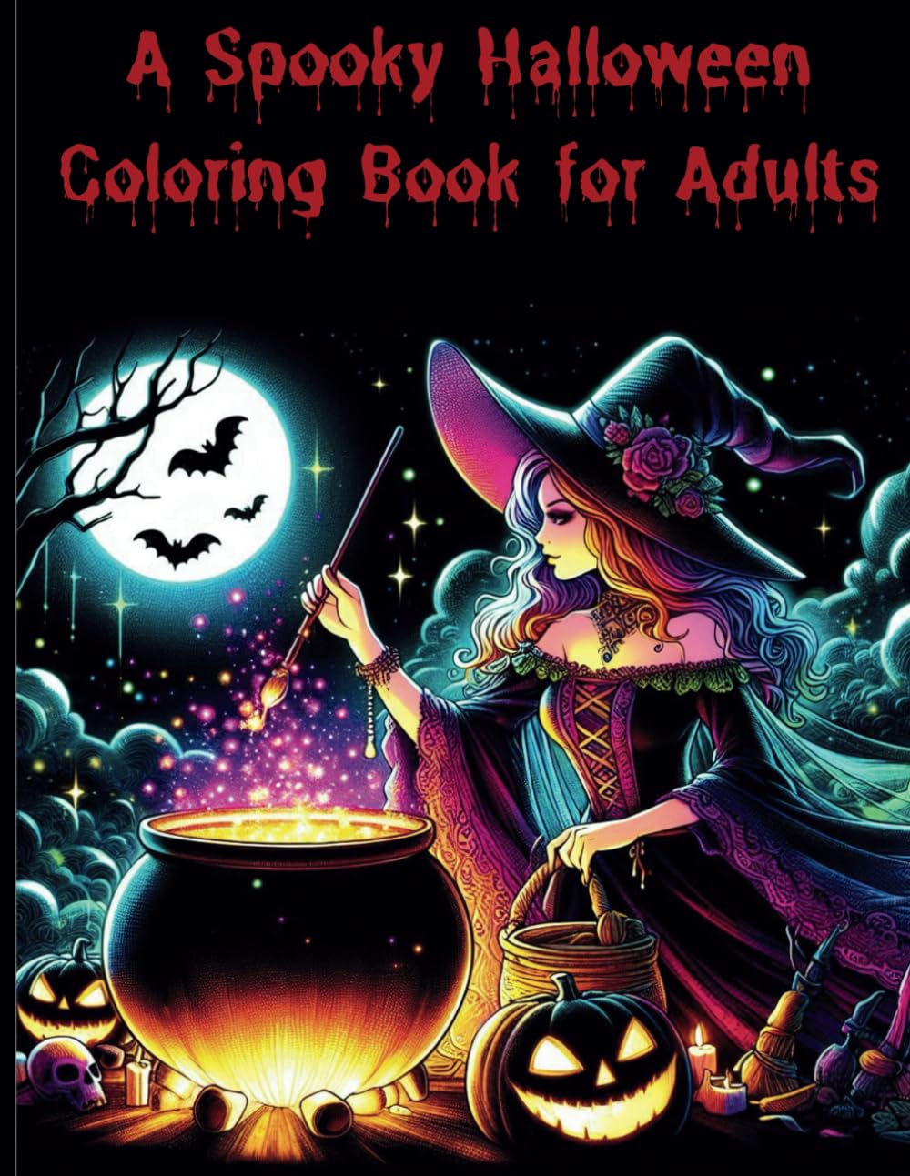 A Spooky Halloween Coloring Book for Adults: An enchanted journey with witches, ghosts, monsters and more to color