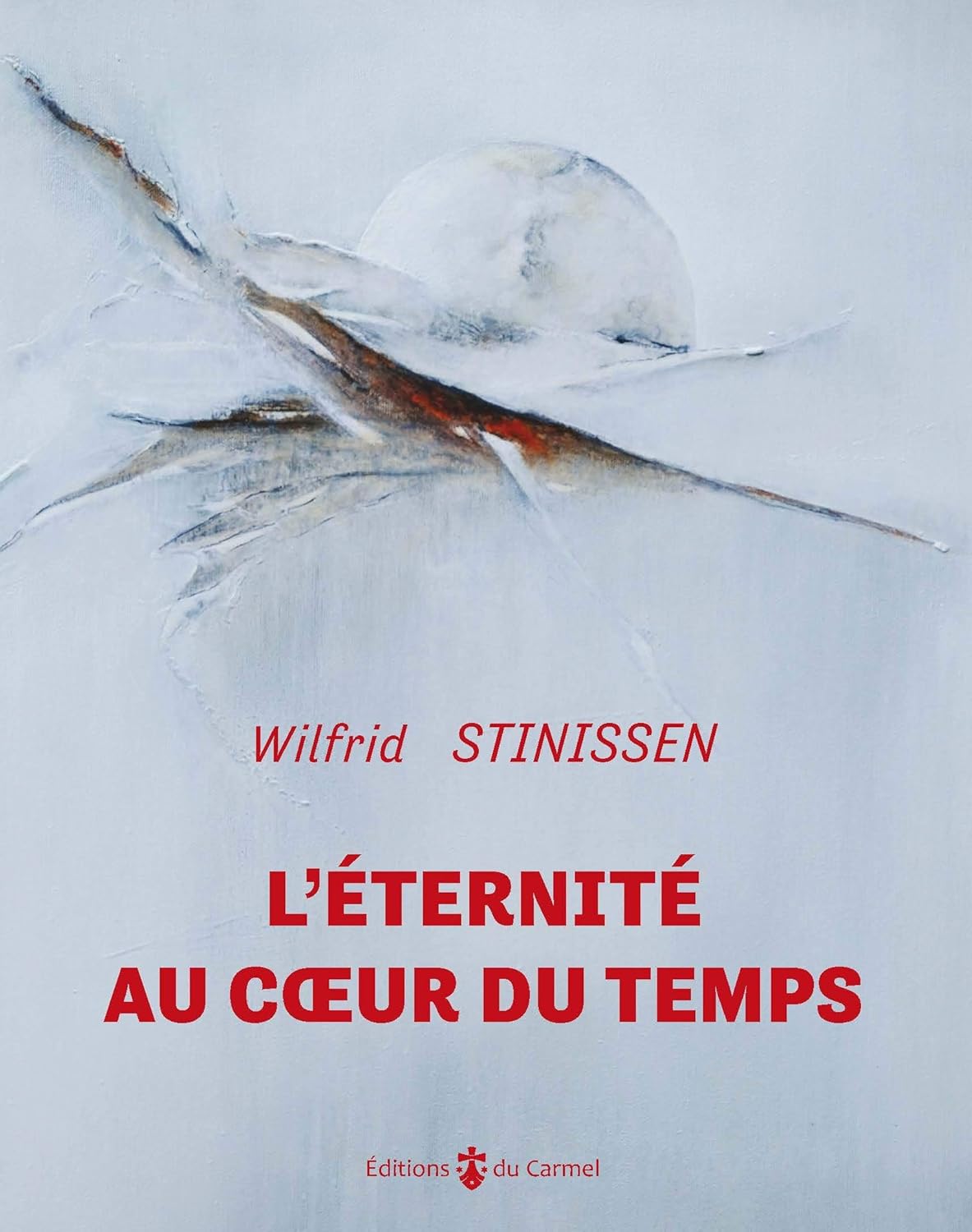L'éternité au coeur du temps 9782847132144 STINISSEN