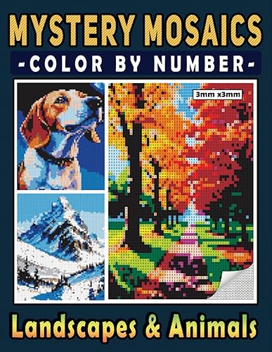 Mystery Mosaics Color By Number Landscapes and Animals: Pixel Art Coloring Book