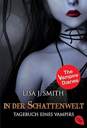 Tagebuch eines Vampirs, Band 4: In der Schattenwelt (Die Tagebuch eines Vampirs-Reihe, Band 4)