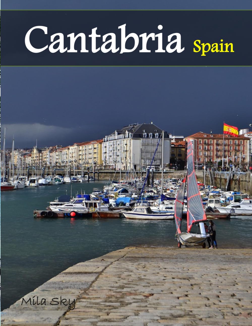 Cantabria Spain: A Luxury Coffee Table Book of Iconic Landmarks