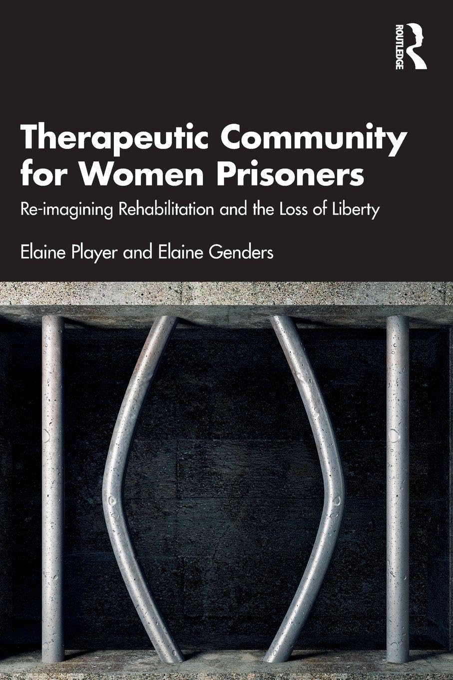 Therapeutic Community for Women Prisoners: Re-imagining Rehabilitation and the Loss of Liberty