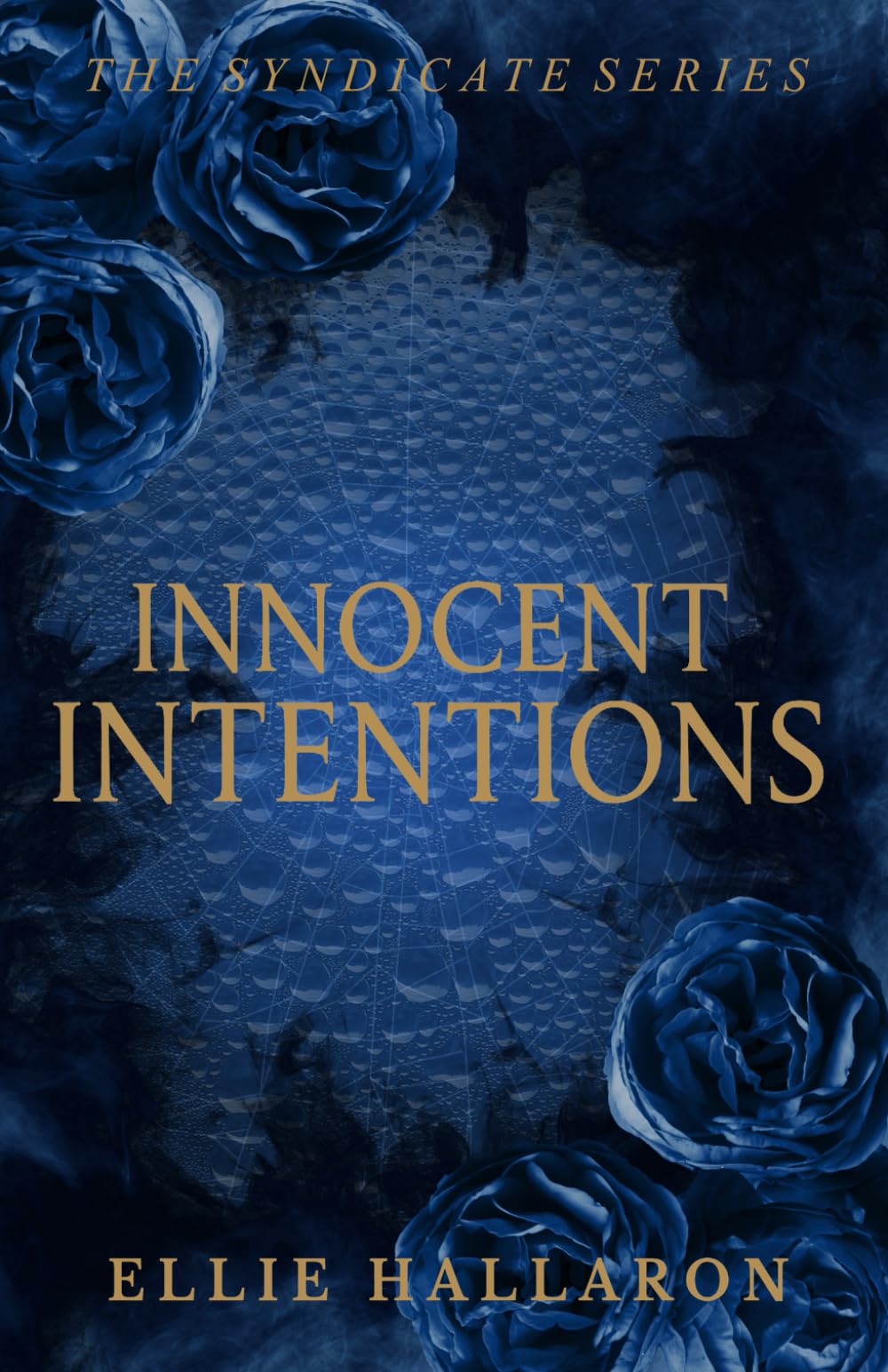 Innocent Intentions: The Syndicate Series Book 1