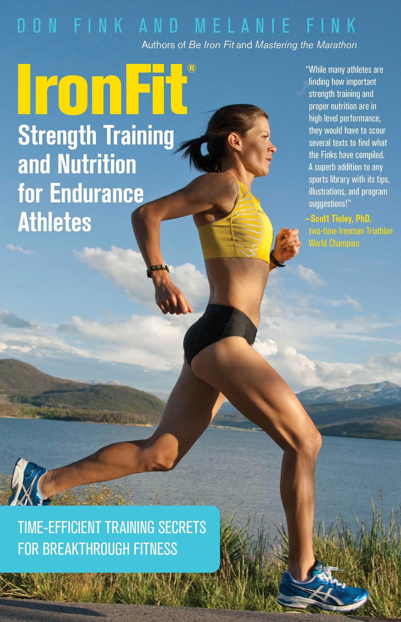 Ironfit Strength Training and Nutrition for Endurance Athletes: Time Efficient Training Secrets for Breakthrough Fitness