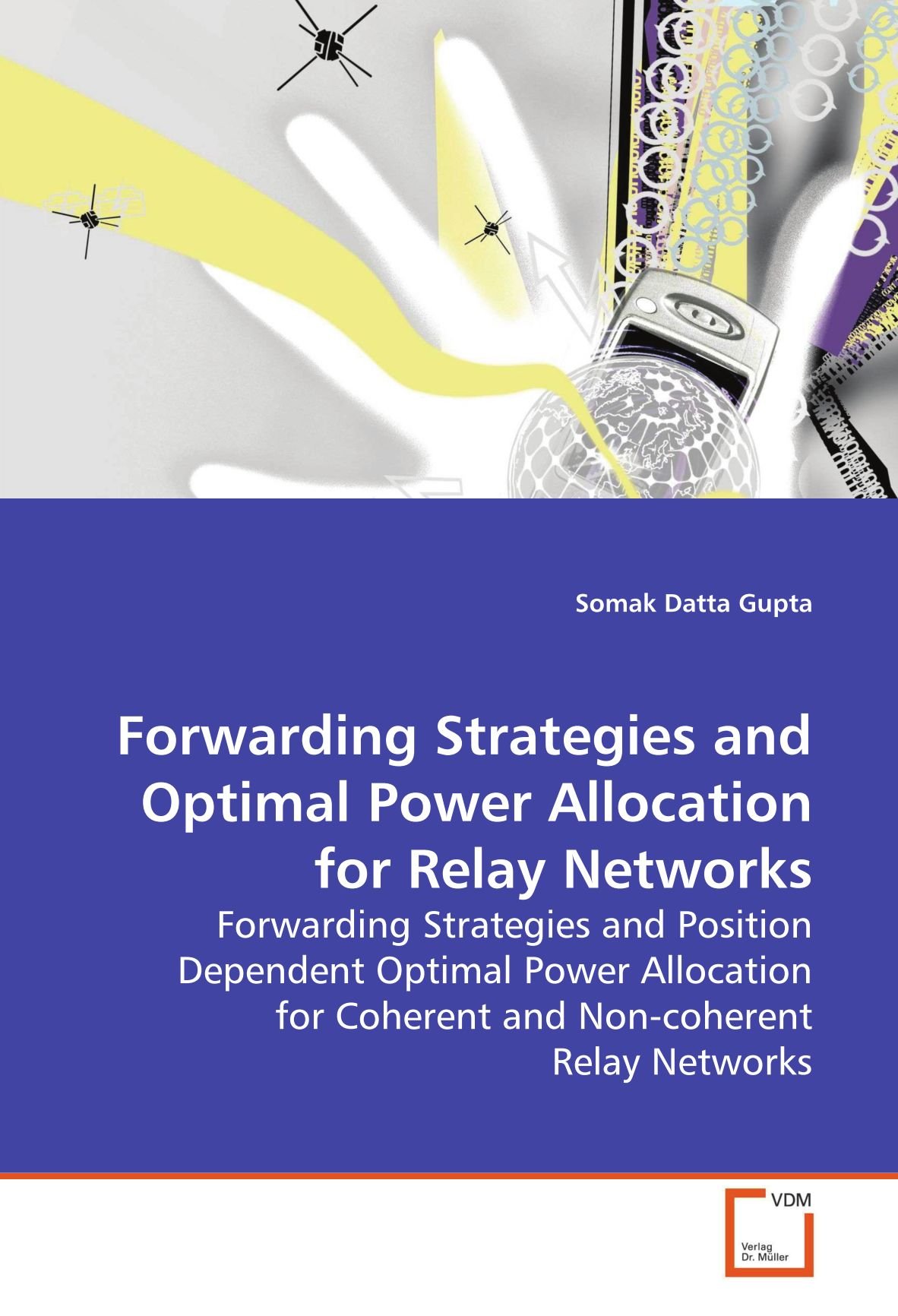 Forwarding Strategies and Optimal Power Allocation for Relay Networks: Forwarding Strategies and Position Dependent Optimal Power Allocation for Coherent and Non-coherent Relay Networks