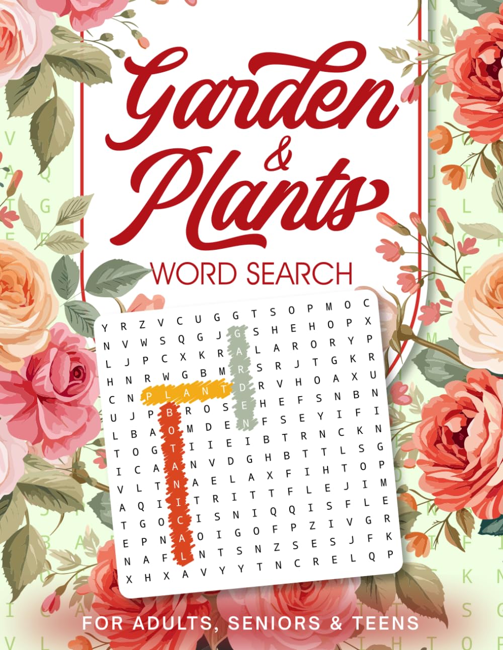 Garden & Plants Word Search Large Print: Explore 1500+ Botanical-Themed Words with Interesting Facts on Every Page - Mindfulness Word Search Book for Adults, Teens & Seniors