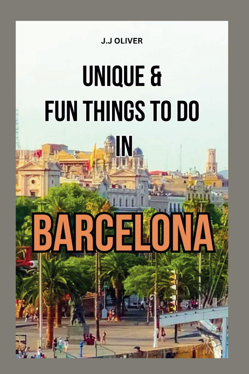 UNIQUE AND FUN THINGS TO DO IN BARCELONA